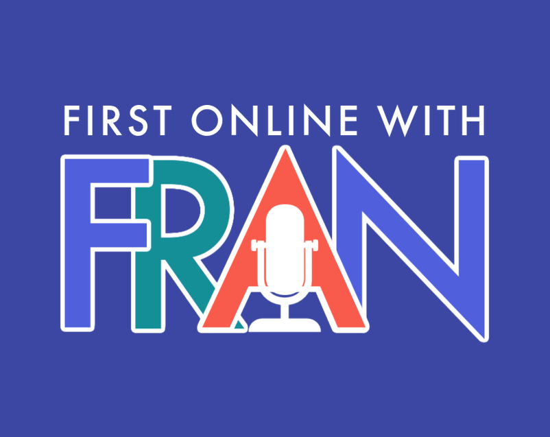 First Online With Fran podcast artwork